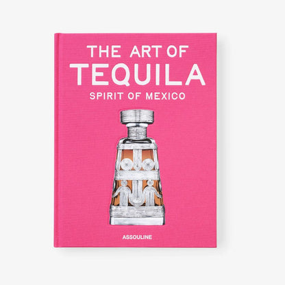 The Art of Tequila