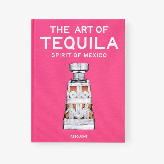 The Art of Tequila